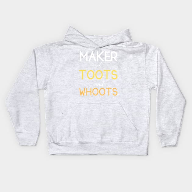 Maker of Toots and Whoots Kids Hoodie by OldTony